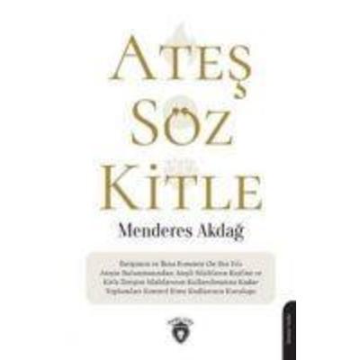 Ates, Söz, Kitle, Taschenbuch von Menderes Akdag, Dorlion Yayinlari