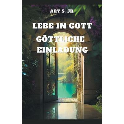 Lebe in Gott, Taschenbuch von Ary S., Virtued Press
