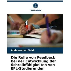 Die Rolle von Feedback bei der Entwicklung der Schreibfähigkeiten von EFL-Studie, Ratgeber von Abdessamad Saidi