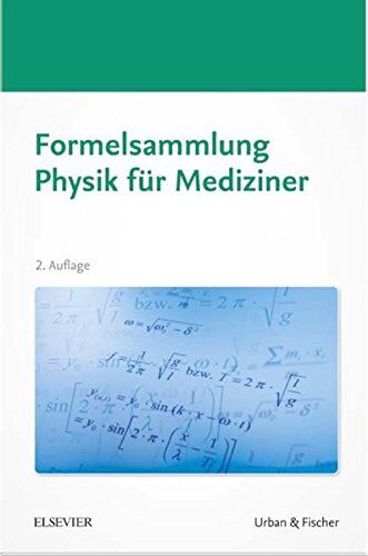 Elsevier GmbH - Formelsammlung Physik für Mediziner - Preis vom 05.10.2026 03:47:11 h