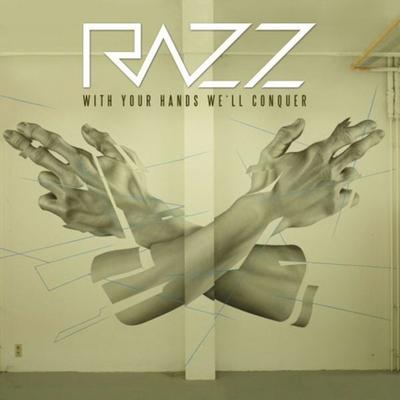 With Your Hands We'll Conquer - Razz, CD