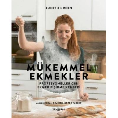 Mükemmel Ekmekler, Taschenbuch von Judith Erdin, Yeni Insan Yayinevi