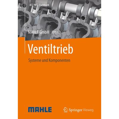 Ventiltrieb, Gebundene Ausgabe von , Springer Fachmedien Wiesbaden GmbH, 978-3-8348-2490-5