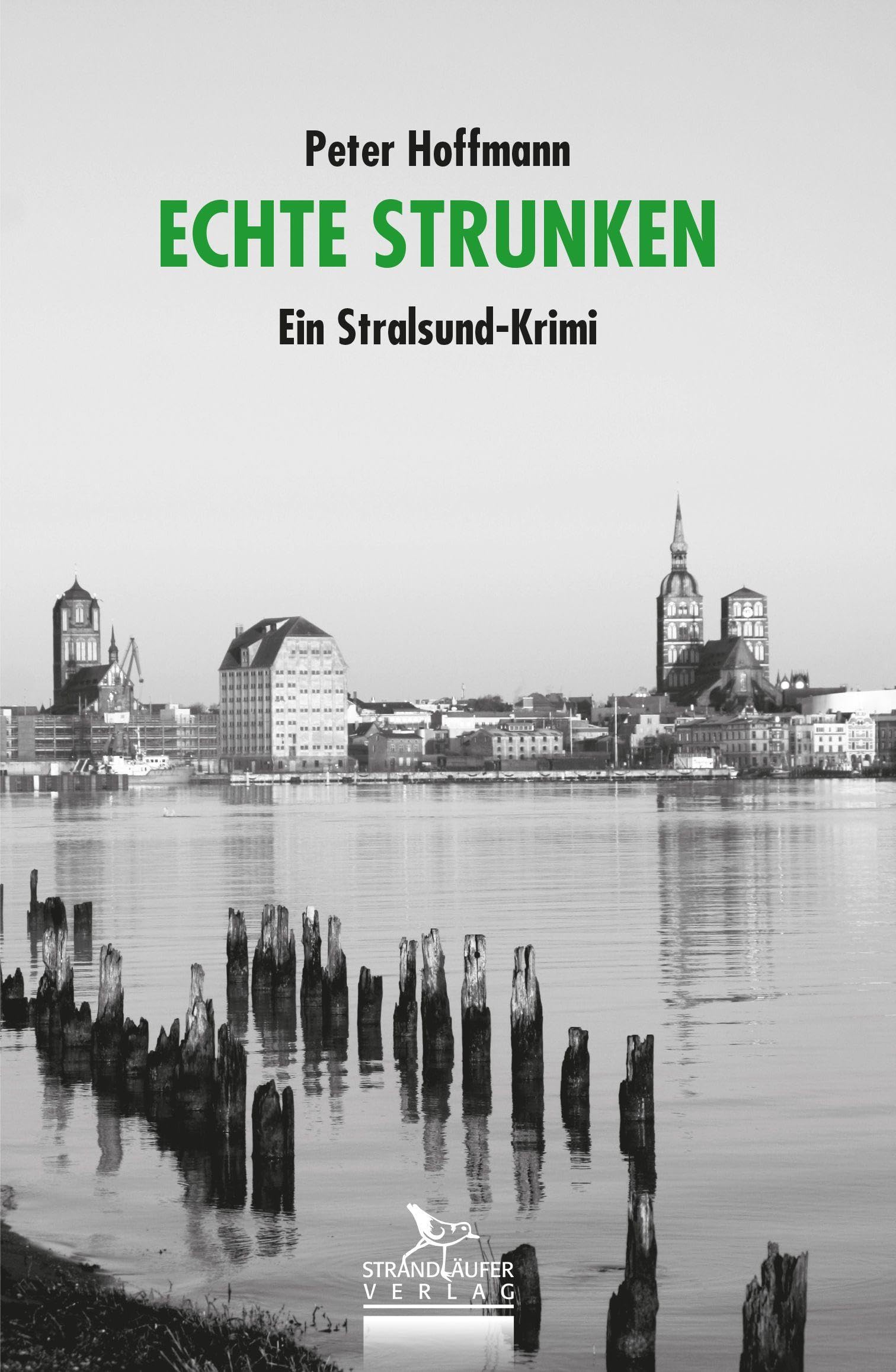 Peter Hoffmann - Echte Strunken: Ein Stralsund-Krimi - Preis vom 09.10.2026 07:28:09 h