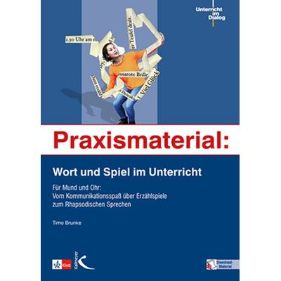 Praxismaterial: Wort und Spiel im Unterricht, Set von Timo Brunke, Kallmeyer, 978-3-7727-1456-6