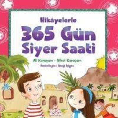 Hikayelerle 365 Gün Siyer Saati, Taschenbuch von Ali Karacam,Nihat Karacam, Nesil Yayinlari, 978-605--162805-9