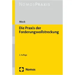 Die Praxis der Forderungsvollstreckung, Fachbücher von Peter Mock