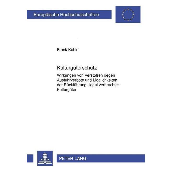 Peter Lang Kulturgüterschutz (Deutsch, Softcover, Frank Kohls) (56034272)