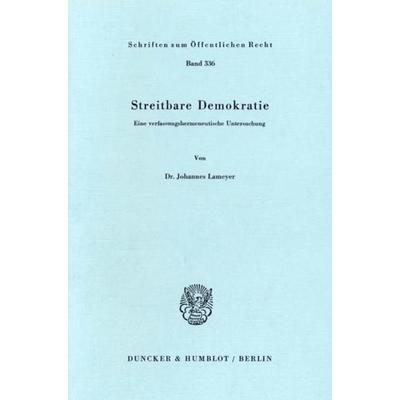 Streitbare Demokratie., Taschenbuch von Johannes Lameyer, Duncker & Humblot, 978-3-428-04062-9