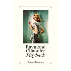 Playback, Belletristik von Raymond Chandler