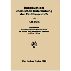 Handbuch der chemischen Untersuchung der Textilfaserstoffe, Fachbücher von Herbert M. Ulrich