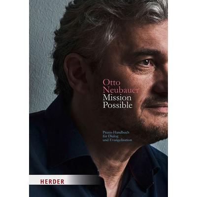Mission Possible, Gebundene Ausgabe von , Herder, 978-3-451-38521-6