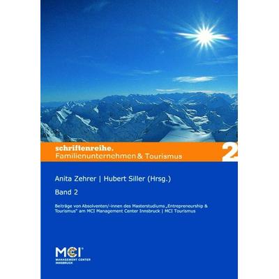 Schriftenreihe Familienunternehmen & Tourismus, Taschenbuch von , Studia Universitätsverlag Innsbruck, 978-3-99105-044-5