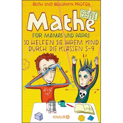 Mathe für Mamas und Papas, Taschenbuch von Benjamin Prüfer,Ruth Prüfer, Knaur Taschenbuch, 978-3-426-78849-3