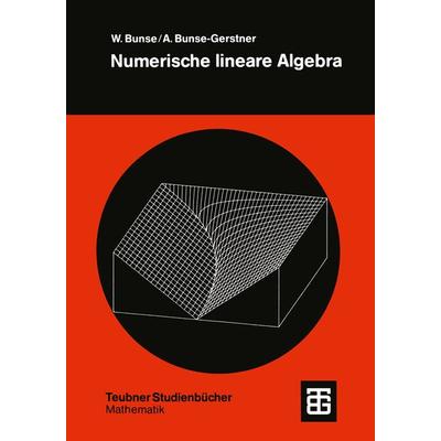 Numerische lineare Algebra, Taschenbuch von Angelika Bunse-Gerstner, Vieweg & Teubner, 978-3-519-02067-7