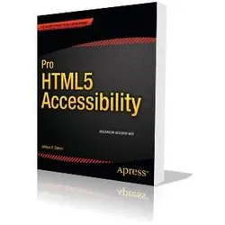 Pro HTML5 Accessibility, Fachbücher von Joshue O'Connor, Joshue O Connor