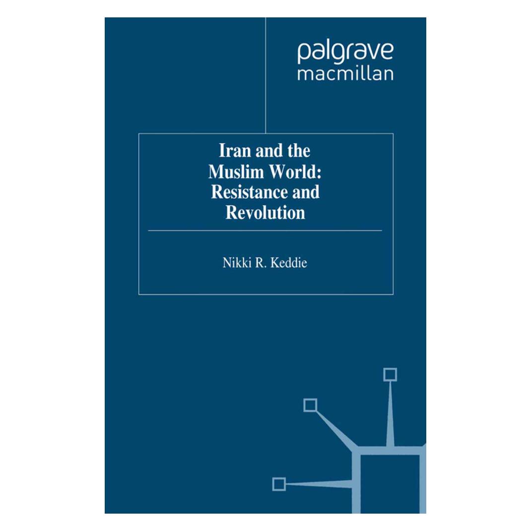 Springer Iran and the Muslim World: Resistance and Revolution (Englisch, Softcover, N. Keddie) (55838503)