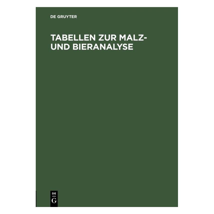 De Gruyter Tabellen zur Malz- und Bieranalyse (Deutsch, Hardcover) (67827395)