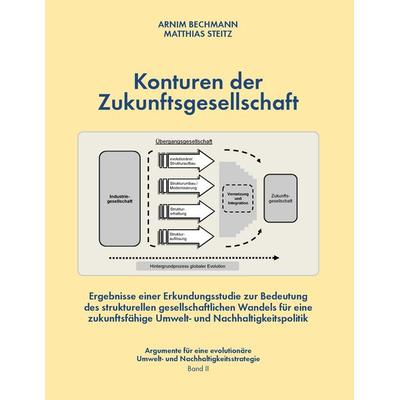 Konturen der Zukunftsgesellschaft, Taschenbuch von Arnim Bechmann,Matthias Steitz, BoD – Books on Demand, 978-3-8391-0909-0