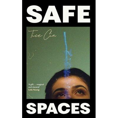 Safe Spaces, Gebundene Ausgabe von Tice Cin, Granta Books, 978-1-80351-416-1