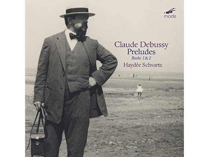 Haydee Schvartz - Claude Debussy: Preludes Books 1 & 2