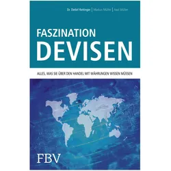 Faszination Devisen, Ratgeber von Dr. Detlef Rettinger, Georg Müller, Detlef Rettinger