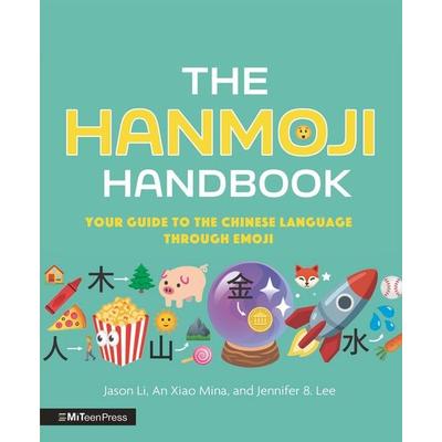The Hanmoji Handbook, Gebundene Ausgabe von Jason Li,An Xiao Mina,Jennifer . Lee, Walker Books, 978-1-5295-1050-8