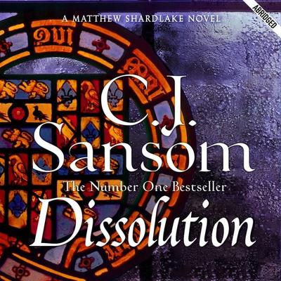 Dissolution - C. J. Sansom, Audio, 9780230531857