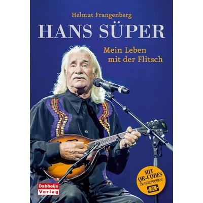 Hans Süper - Mein Leben mit der Flitsch, Taschenbuch von Helmut Frangenberg, Dabbelju