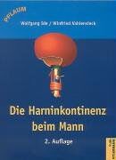 Wolfgang Ide - Die Harninkontinenz beim Mann - Preis vom 09.10.2026 07:28:09 h
