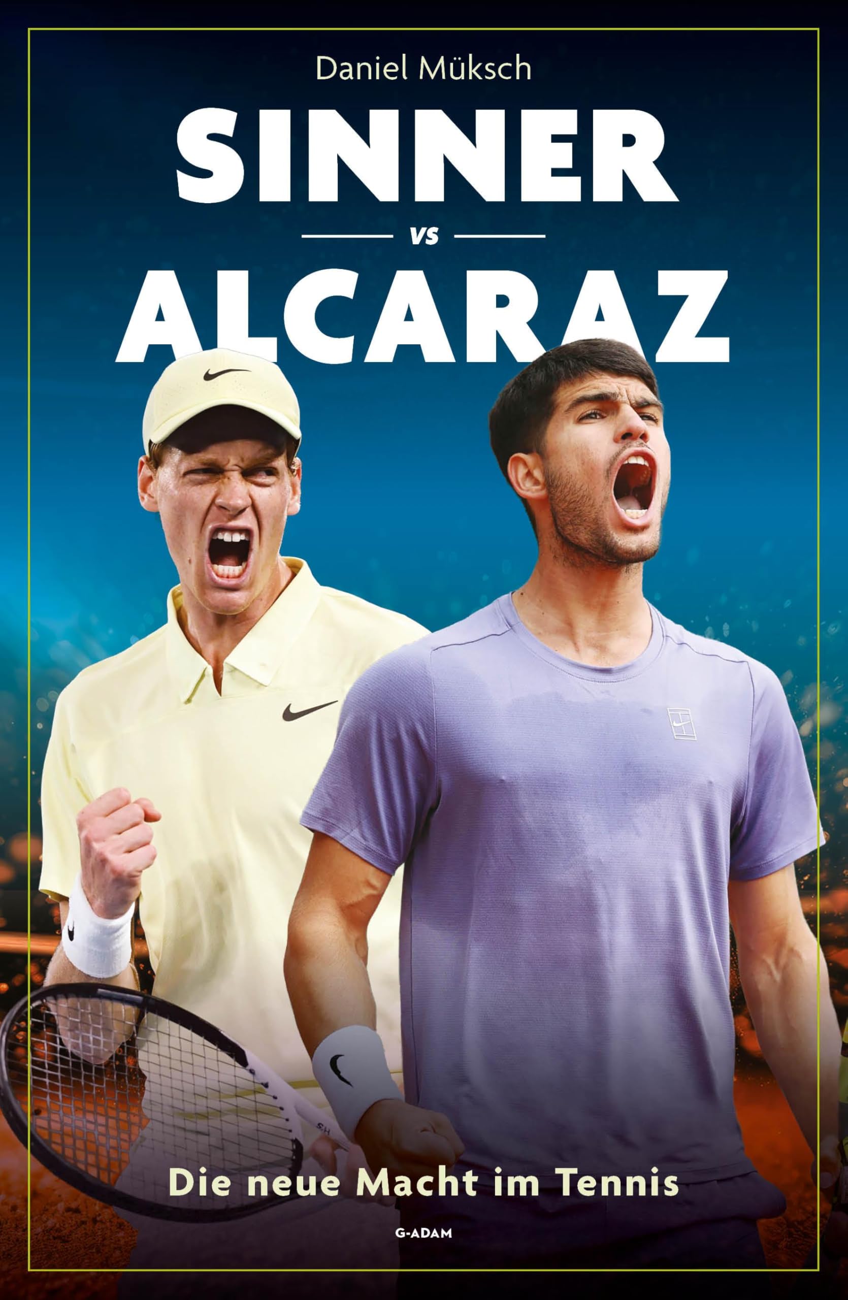Daniel Müksch - Sinner vs Alcaraz: Die neue Macht im Tennis - Preis vom 17.10.2026 19:25:27 h