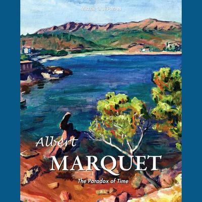 Albert Marquet. The Paradox of Time - Mikhail Guerman, Audio, 9798899560736