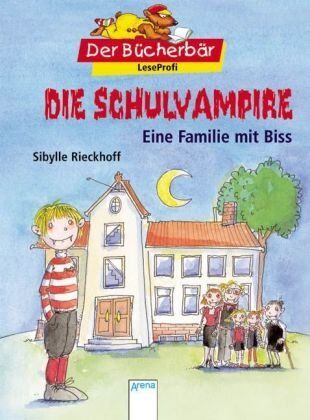 Sibylle Rieckhoff - Die Schulvampire - Eine Familie mit Biss. Der Bücherbär: LeseProfi - Preis vom 19.10.2026 19:33:35 h