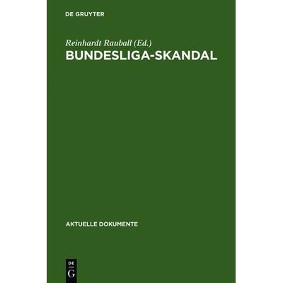 Bundesliga-Skandal, Gebundene Ausgabe von , De Gruyter, 978-3-11-004235-1