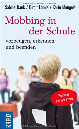 Sabine Rank - Mobbing in der Schule: vorbeugen, erkennen und beenden - Preis vom 14.10.2026 23:07:16 h