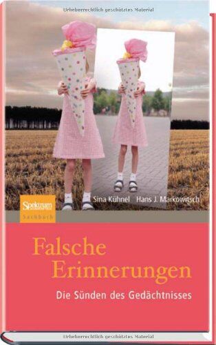 Sina Kühnel - Falsche Erinnerungen: Die Sünden des Gedächtnisses - Preis vom 07.10.2026 11:45:10 h