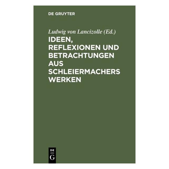 De Gruyter Ideen, Reflexionen und Betrachtungen au (Deutsch, Hardcover) (67776360)