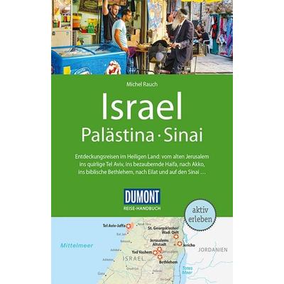 DuMont Reise-Handbuch Reiseführer Israel, Palästina, Sinai, Taschenbuch von Michel Rauch, DuMont Reiseverlag