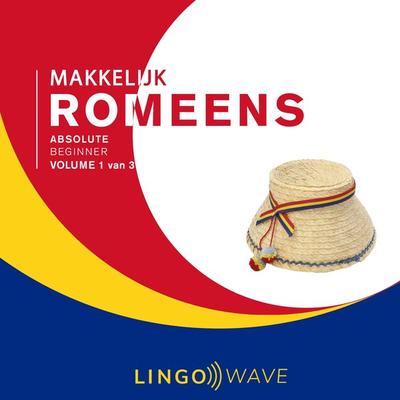 Makkelijk Romeens - Absolute beginner - Volume 1 van 3 - , Audio, 9781923297012