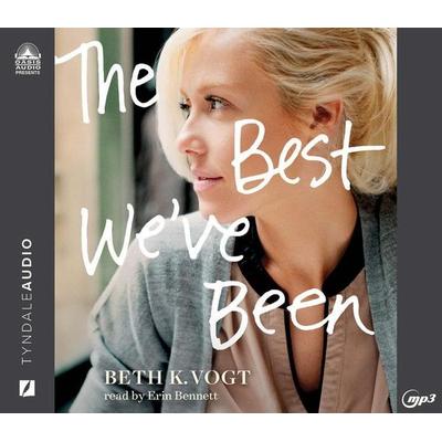 The Best We've Been - Beth K. Vogt, CD, 9781640918795