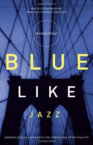 Donald Miller - Blue Like Jazz - Preis vom 06.10.2026 07:26:00 h