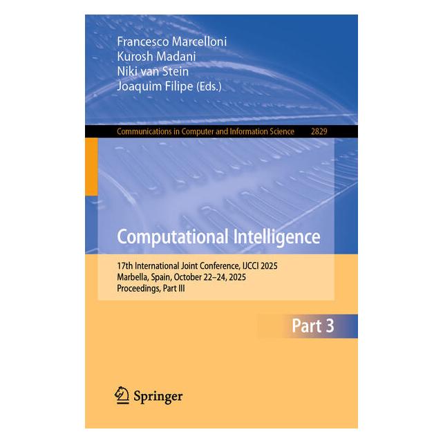 Springer Computational Intelligence (Englisch, Francesco Marcelloni, Joaquim Filipe, Kurosh Madani, Niki van Stein) (65431355)