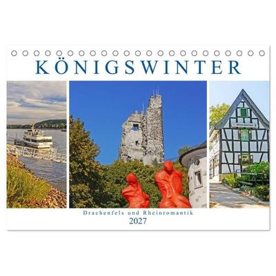 Königswinter. Drachenfels und Rheinromantik (Tischkalender 2027 DIN A5 quer), CALVENDO Monatskalender