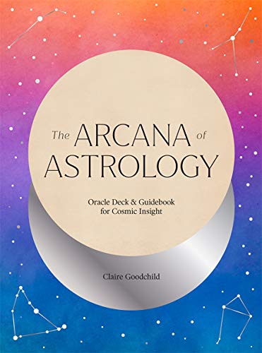 Claire Goodchild - Abrams & Chronicle Books Arcana of Astrology Boxed Set: Oracle Deck and Guidebook for Cosmic Insight - Preis vom 10.10.2026 11:48:34 h