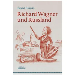 Richard Wagner und Russland, Fachbücher von Eckart Kröplin