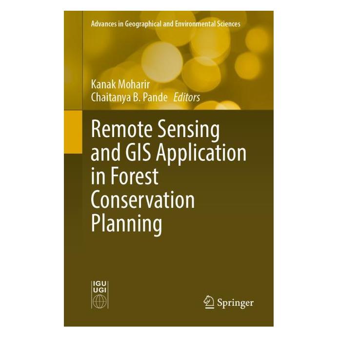 Springer Remote Sensing and GIS Application in Forest Conservation Planning (Englisch, Hardcover, B Pande, Kanak Moharir) (71878855)