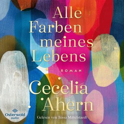 Alle Farben meines Lebens - Cecelia Ahern, Audio, 9783844931334