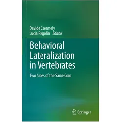 Behavioral Lateralization in Vertebrates, Fachbücher von Davide Csermely, Lucia Regolin