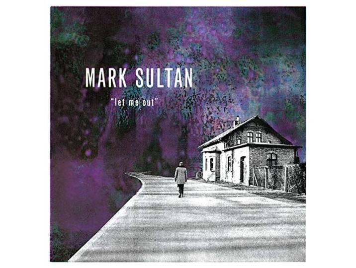 Mark Sultan - Let Me Out