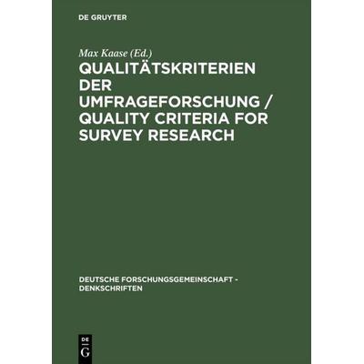Qualitätskriterien der Umfrageforschung / Quality Criteria for Survey Research, Gebundene Ausgabe von , De Gruyter, 978-3-05-003455-3